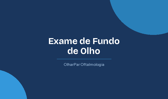Exame de Fundo de Olho Mapeamento de Retina — OlharPar